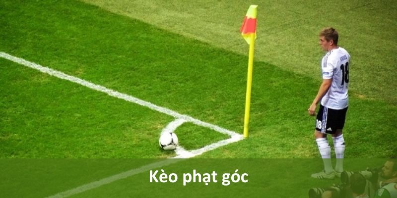 Cách đọc kèo phạt góc và tính tiền cho hội viên mới 