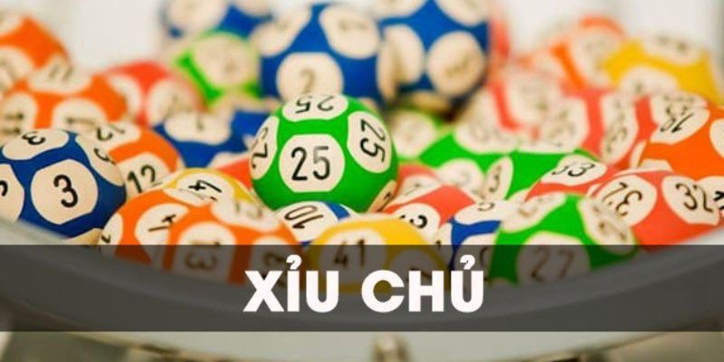 Xỉu chủ và những quy định trong luật chơi cơ bản nhất